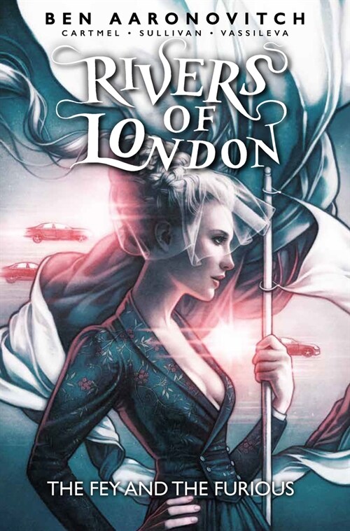 Rivers of London: The Fey and the Furious (Paperback)