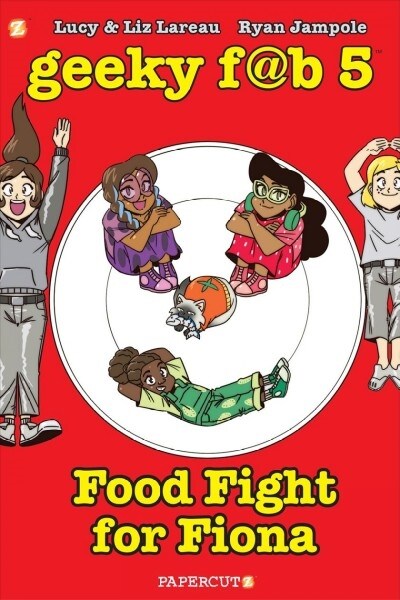 Geeky Fab 5 Vol. 4: Food Fight for Fiona (Paperback)