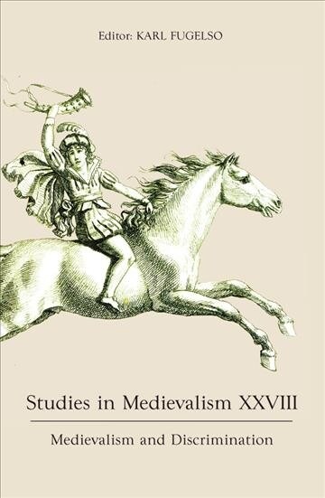 Studies in Medievalism XXVIII : Medievalism and Discrimination (Hardcover)