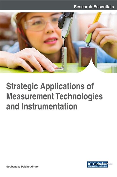 Strategic Applications of Measurement Technologies and Instrumentation (Hardcover)