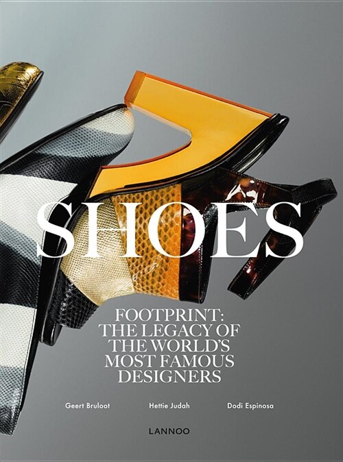 Shoes: Footprint: The Legacy of the Worlds Most Famous Designers (Hardcover)