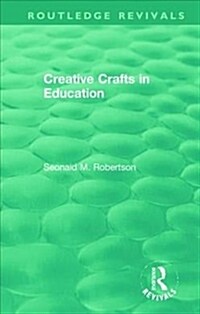 Creative Crafts in Education (Hardcover)