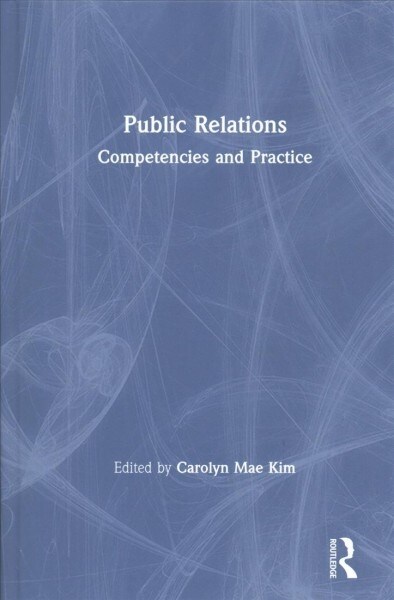 Public Relations : Competencies and Practice (Hardcover)