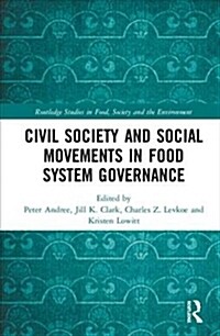 Civil Society and Social Movements in Food System Governance (Hardcover)