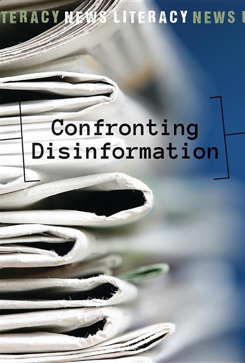 Confronting Disinformation (Library Binding)