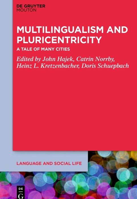 Multilingualism and Pluricentricity: A Tale of Many Cities (Hardcover)