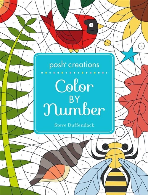 Posh Creations: Color by Number (Paperback)