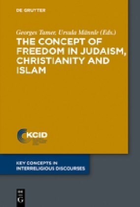 The Concept of Freedom in Judaism, Christianity and Islam (Paperback)