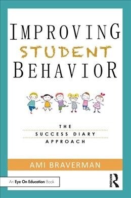 Improving Student Behavior : The Success Diary Approach (Paperback)
