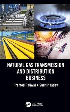 Natural Gas Transmission and Distribution Business (Hardcover)