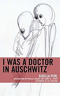 I Was a Doctor in Auschwitz (Paperback)