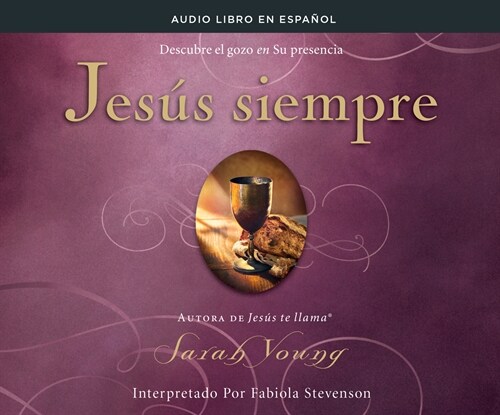 Jes? Siempre (Jesus Always): Descubre El Gonzo En Su Presencia (Embracing Joy in His Presence) (Audio CD)