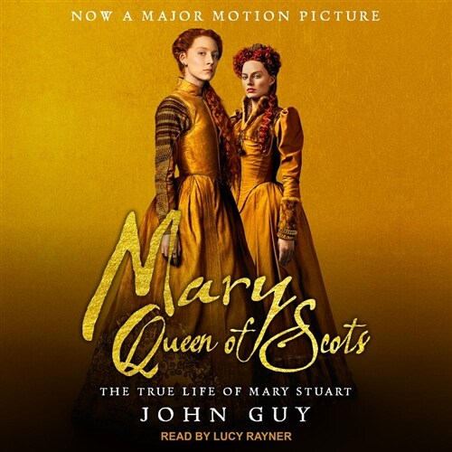 Mary Queen of Scots: The True Life of Mary Stuart (MP3 CD)