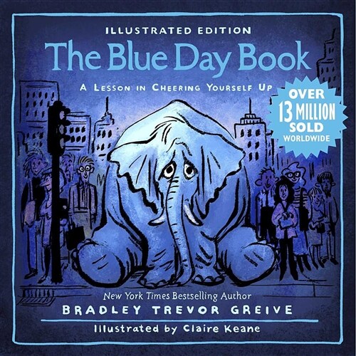 The Blue Day Book Illustrated Edition: A Lesson in Cheering Yourself Up (Hardcover)