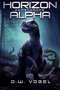 Horizon Alpha: Homecoming: Volume 3 (Paperback)