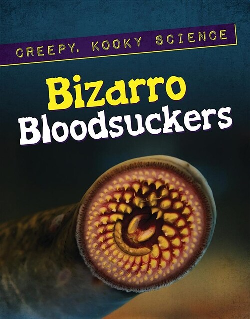 Bizarro Bloodsuckers (Paperback)