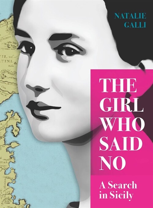 The Girl Who Said No: A Search in Sicily (Paperback)