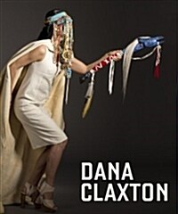 Dana Claxton: Fringing the Cube (Hardcover)