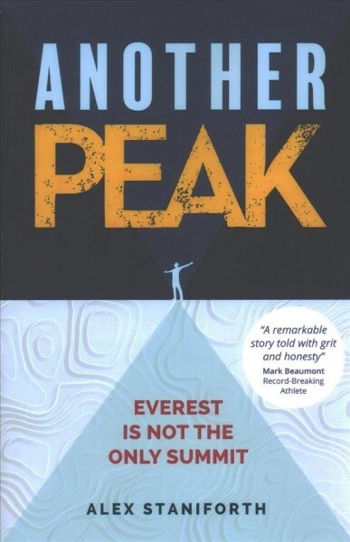 Another Peak : Everest Is Not the Only Summit (Paperback)