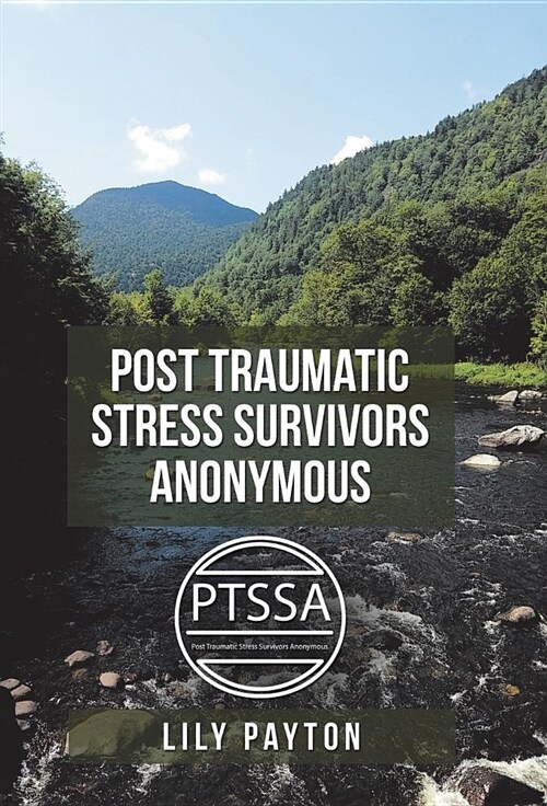 Post Traumatic Stress Survivors Anonymous (Hardcover)