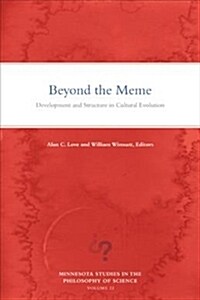 Beyond the Meme: Development and Structure in Cultural Evolution Volume 22 (Paperback)