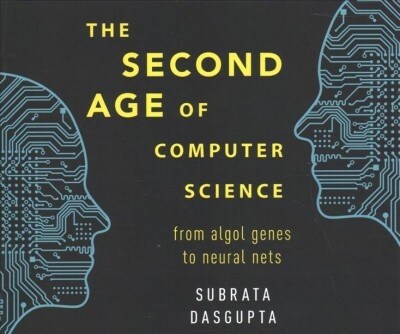 The Second Age of Computer Science: From ALGOL Genes to Neural Nets (Audio CD)