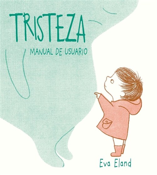 Tristeza. Manual de Usuario (Hardcover)