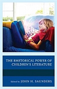 The Rhetorical Power of Childrens Literature (Paperback)