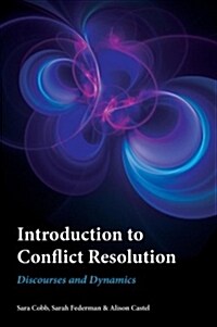 Introduction to Conflict Resolution : Discourses and Dynamics (Hardcover)