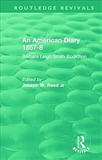 An American Diary 1857-8: Barbara Leigh Smith Bodichon (Hardcover)