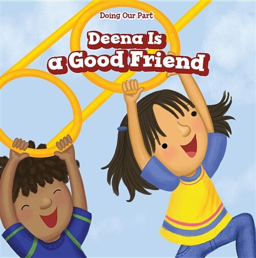 Deena Is a Good Friend (Paperback)