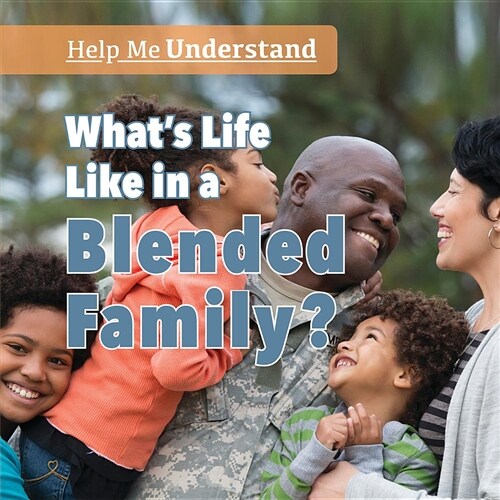 Whats Life Like in a Blended Family? (Paperback)