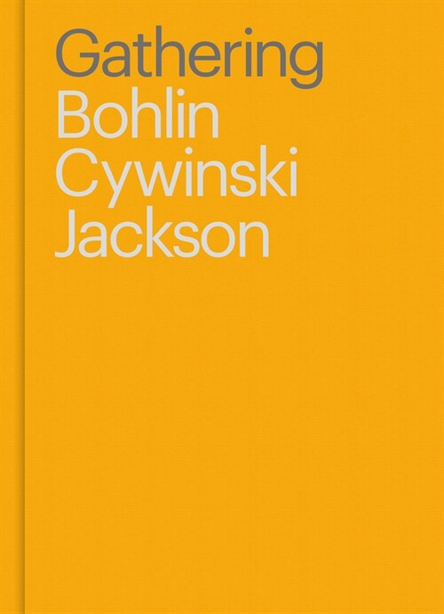 Gathering: Bohlin Cywinski Jackson (Hardcover)