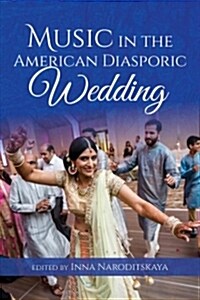 Music in the American Diasporic Wedding (Paperback)