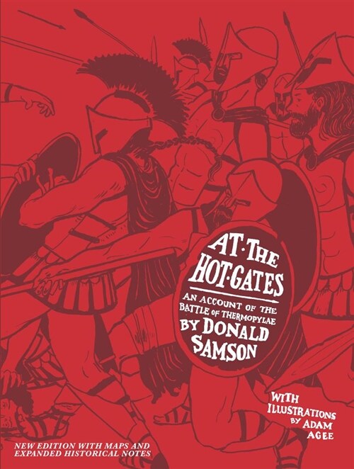 At the Hot Gates: An Account of the Battle of Thermopylae (Paperback, 2)