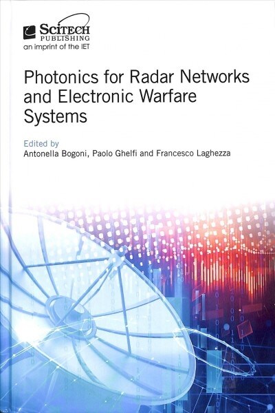 Photonics for Radar Networks and Electronic Warfare Systems (Hardcover)