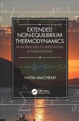 Extended Non-Equilibrium Thermodynamics : From Principles to Applications in Nanosystems (Hardcover)