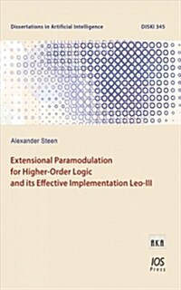 Extensional Paramodulation for Higher-order Logic and Its Effective Implementation Leo-iii (Paperback)