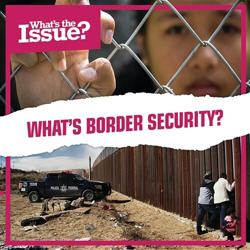 Whats Border Security? (Library Binding)