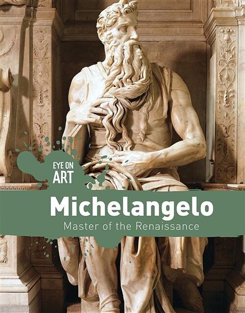 Michelangelo: Master of the Renaissance (Paperback)
