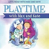 Playtime With Max and Kate (Paperback)