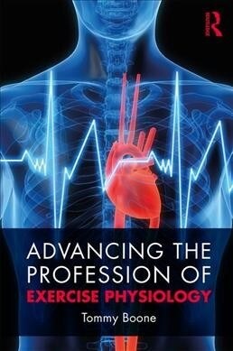 Advancing the Profession of Exercise Physiology (Paperback)