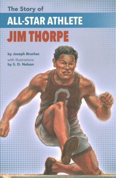 The Story of All-star Athlete Jim Thorpe (Paperback)