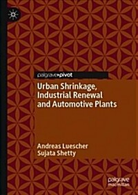 Urban Shrinkage, Industrial Renewal and Automotive Plants (Hardcover)