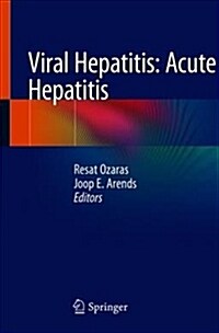 Viral Hepatitis: Acute Hepatitis (Paperback, 2019)