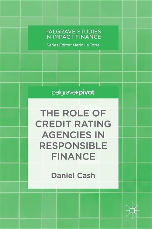 The Role of Credit Rating Agencies in Responsible Finance (Hardcover)