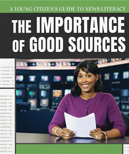 The Importance of Good Sources (Paperback)
