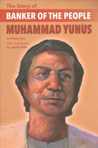 The Story of Banker of the People Muhammad Yunus (Paperback)