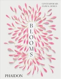 Blooms : contemporary floral design