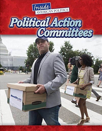 Political Action Committees (Library Binding)